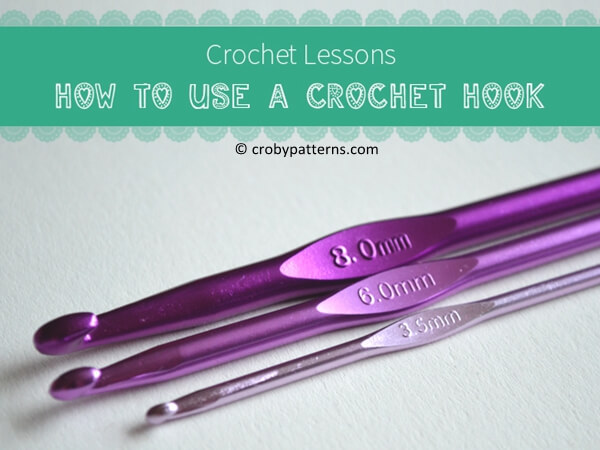 How to use a crochet hook – Share a Pattern