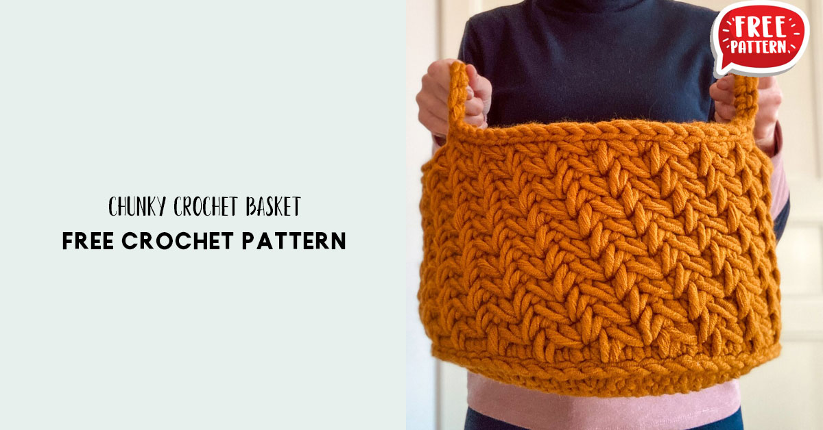 Chunky Crochet Basket – Share a Pattern