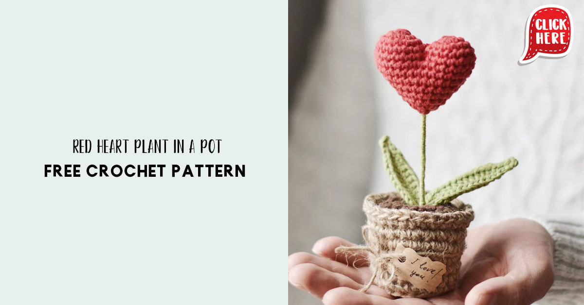 Red Heart Plant in a Pot – Share a Pattern